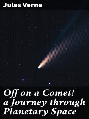 cover image of Off on a Comet! a Journey through Planetary Space